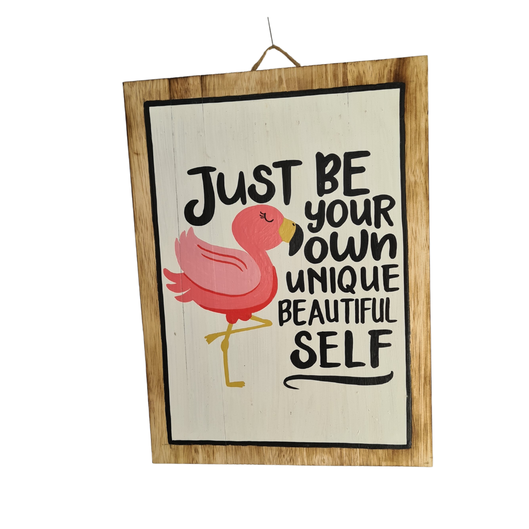 Plaque &quot;Just be your own unique beautiful self&quot; 30 x 40 cm