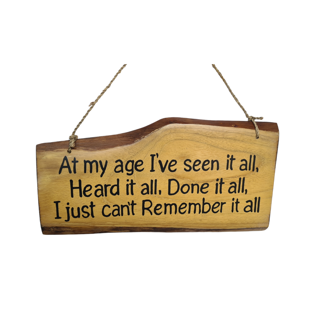 wooden wall plaque, &quot;at my age...&quot; 30 cm