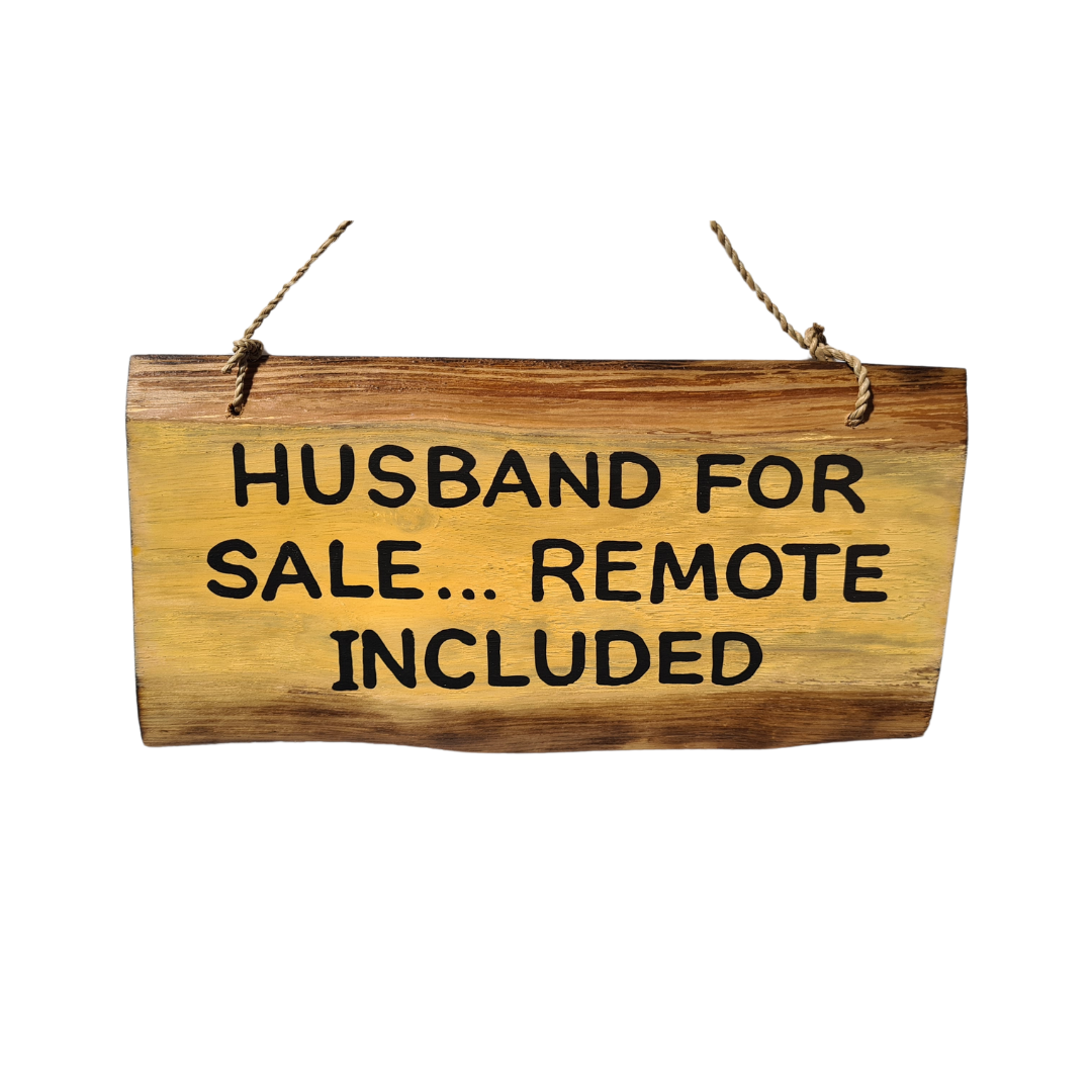 Wall hanging  &quot;husband for sale ... remote included&quot; 30 cm long